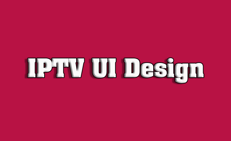 IPTV User Interface Design Principles